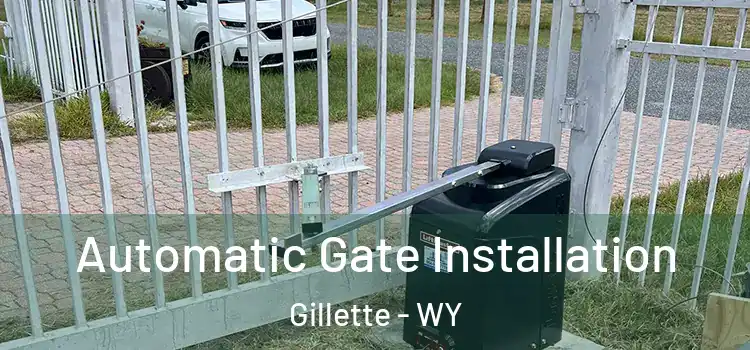  Automatic Gate Installation Gillette - WY