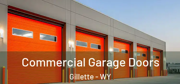  Commercial Garage Doors Gillette - WY