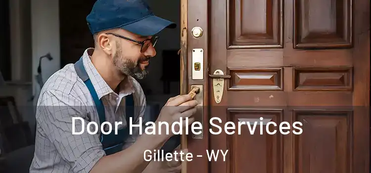 Door Handle Services Gillette - WY