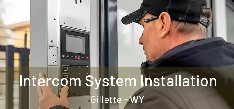  Intercom System Installation Gillette - WY