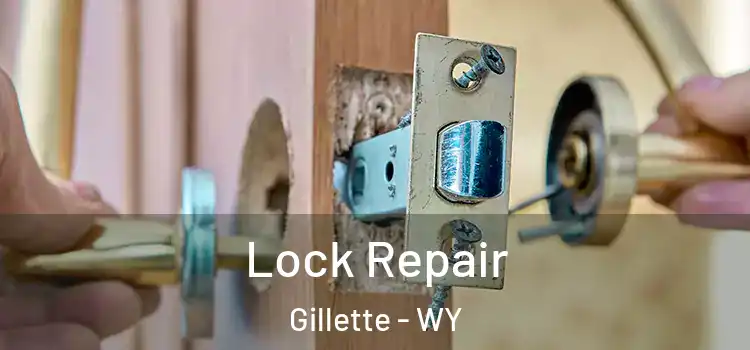 Lock Repair Gillette - WY