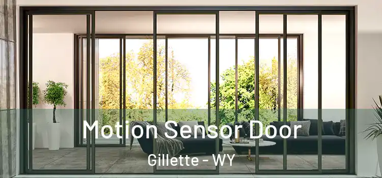  Motion Sensor Door Gillette - WY