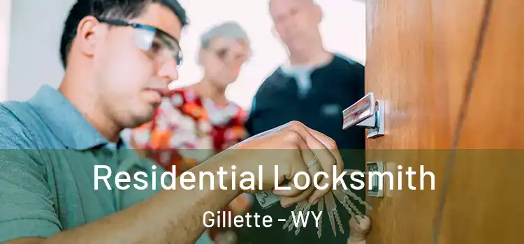  Residential Locksmith Gillette - WY