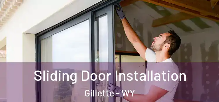 Sliding Door Installation Gillette - WY