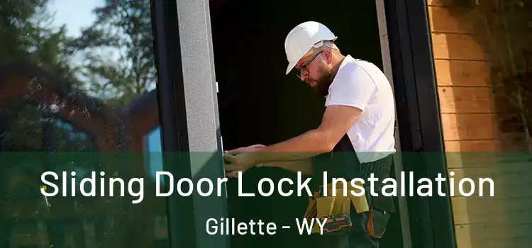 Sliding Door Lock Installation Gillette - WY