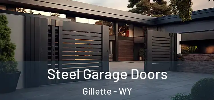 Steel Garage Doors Gillette - WY
