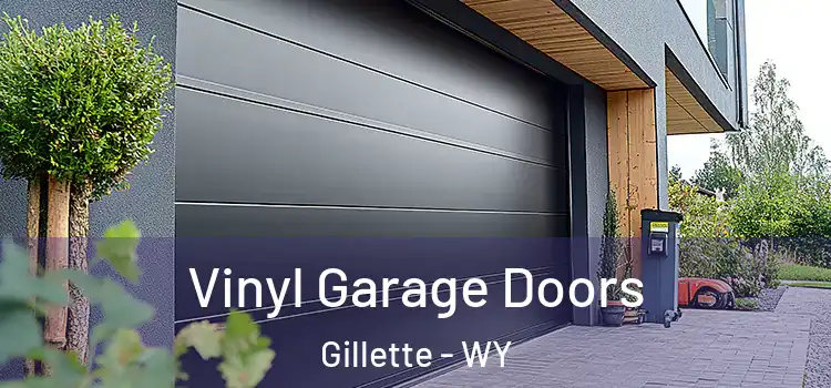  Vinyl Garage Doors Gillette - WY